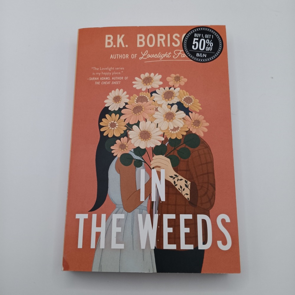 In The Weeds by B.K. Borison Lovelight Farms Book 2 Paperback Romance Novel